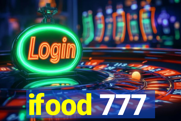 ifood 777